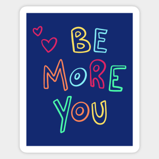 Be More You Sticker